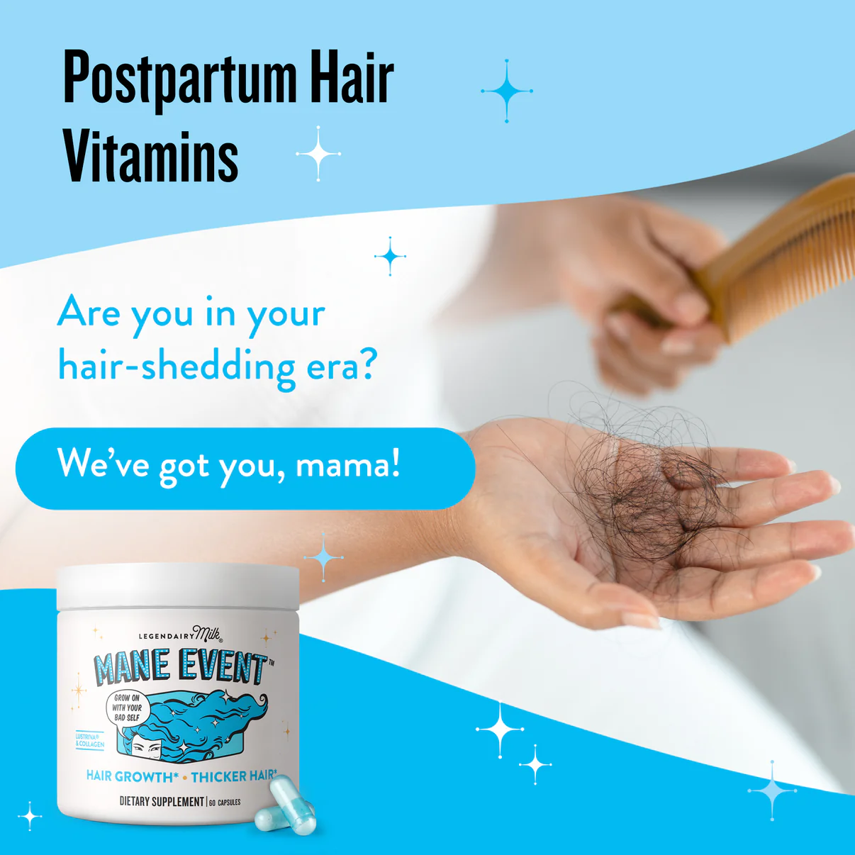 Advertisement for Mane Event postpartum hair vitamins showing a hand with shed hair and a container of supplements.