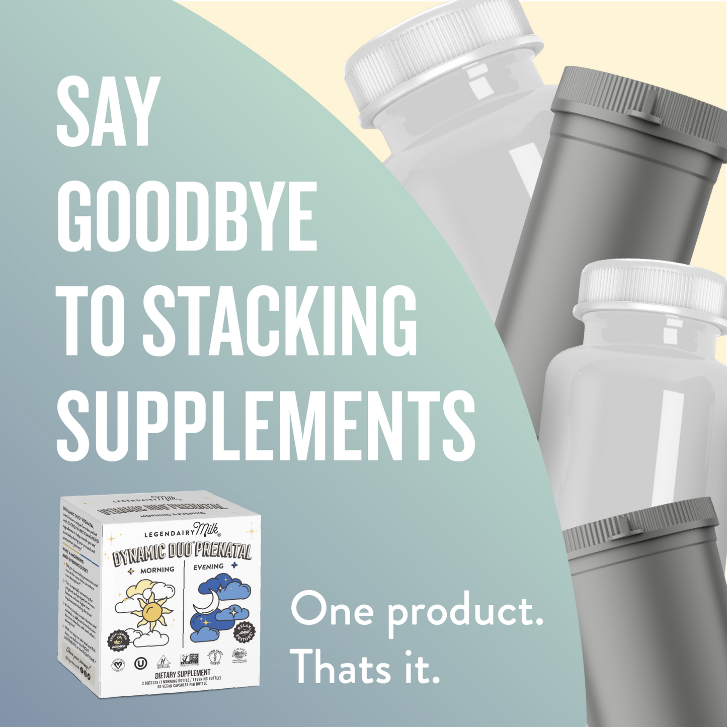 Poster of Say goodbye to stacking supplements